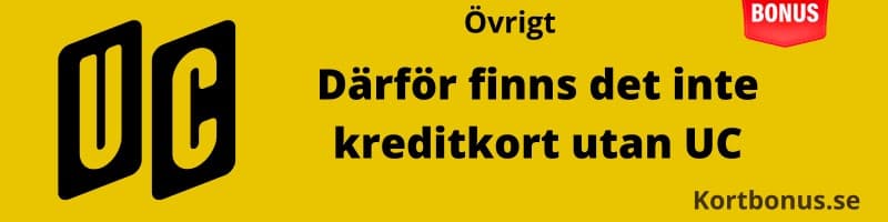 därför finns inte kreditkort utan uc